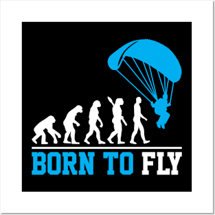 Evolution Paragliding Human Born To Fly Parachute Jumper Posters and Art